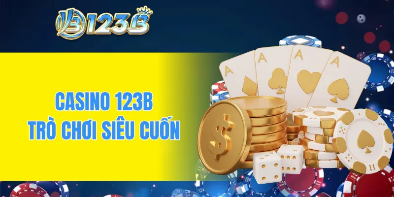 Casino 123B có nhiều trò chơi đỏ đen siêu cuốn